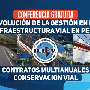 Evolución de la gestión en la infraestructura vial en Perú contratos multianuales conservación vial